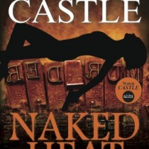 Naked Heat (Nikki Heat #2) Richard Castle review https://lukeosaurusandme.co.uk @gloryiscalling