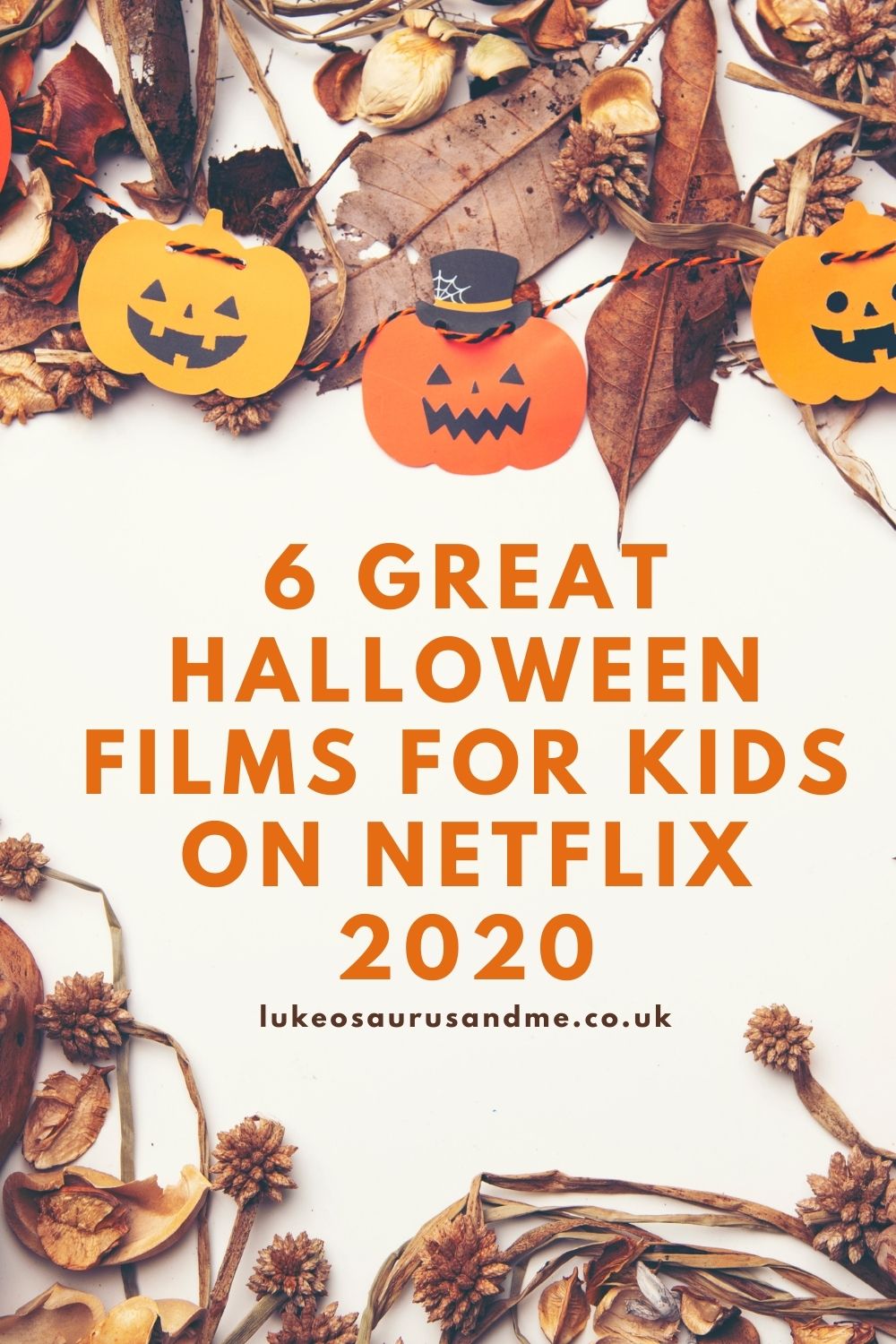 6 Great Halloween Films For Kids On Netflix 2020 - Lukeosaurus And Me